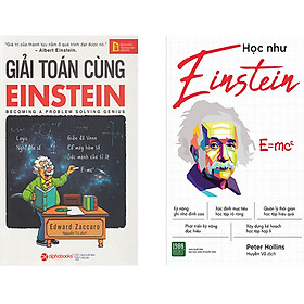 Combo 2 Cuốn Sách : Giải Toán Cùng Einstein + Học Như Einstein