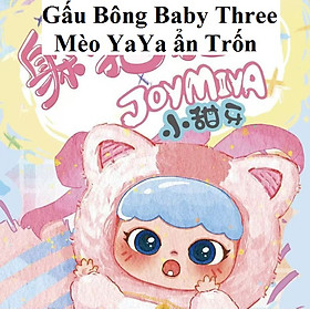 Gấu Bông Baby Three Mèo YaYa ẩn Trốn