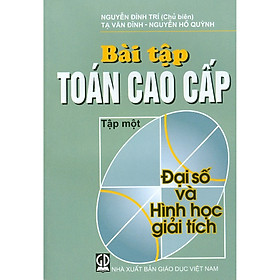 [Download Sách] Bài Tập Toán Cao Cấp - Tập 1 - Đại Số Và Hình Học Giải Tích