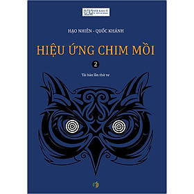Sách Hiệu Ứng Chim Mồi - Tập 2 (Tái Bản)