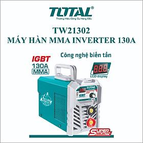 Mua Máy hàn  MMA  Inverter   130A TOTAL TW21302 - CHÍNH HÃNG