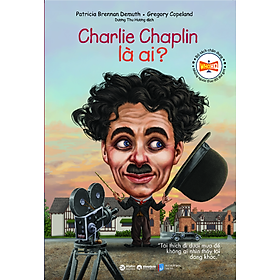 Sách Charlie Chaplin Là Ai?
