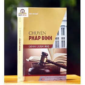 Sách Chuyện Pháp Đình ( Bình Luận Án ) - Nhà sách Lao Động