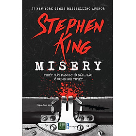 Hình ảnh Misery - Chiếc máy đánh chữ đẫm máu ở vùng núi tuyết - Stephen King (1980BOOKS HCM)