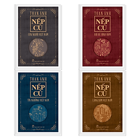 COMBO 4 QUYỂN NẾP CŨ – TOAN ÁNH