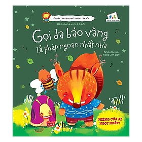 Bồi Đắp Tính Cách, Nuôi Dưỡng Tâm Hồn - Gọi Dạ Bảo Vâng, Lễ Phép Ngoan Nhất Nhà