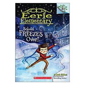 Eerie Elementary #5: School Freezes Over!