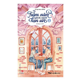 Trăm Năm Gắn Bó, Một Lời Hẹn Ước - Tập 2
