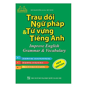 Học Tiếng Anh Thật Dễ Dàng Với Cuốn Sách: Trau Dồi Ngữ Pháp Và Từ Vựng Tiếng Anh (Improve English Grammar & Vocabulary) / Tặng Kèm Bookmark Thiết Kế Happy Life