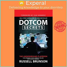 Sách - Dotcom Secrets - The Underground Playbook for Growing Your Company Onl by Russell Brunson (UK edition, paperback)