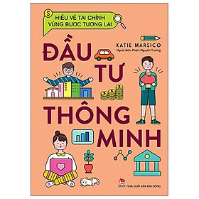 Hiểu Về Tài Chính, Vững Bước Tương Lai - Đầu Tư Thông Minh