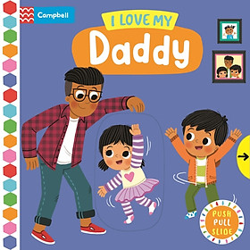 SÁCH TƯƠNG TÁC - CHUYỂN ĐỘNG - I LOVE MY DADDY