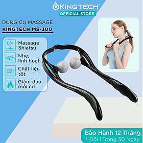 Dụng Cụ Massage Đa Năng Cao Cấp KingTech - Hỗ Trợ Mát Xa Cổ, Vai, Gáy