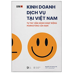 Hình ảnh Sách -Kinh Doanh Dịch Vụ Tại Việt Nam - Tự Tay Vận Hành Hoạt Động Marketing Của Bạn