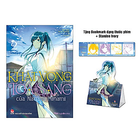 Khát Vọng Tỏa Sáng Của Nanami Minami (Manga) - Tập 2 [Tặng Bookmark Giấy Dạng Thước Phim + Standee Ivory]