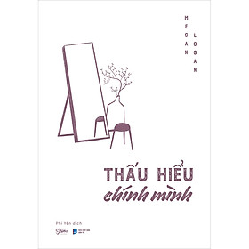 Cuốn sách: Thấu Hiểu Chính Mình