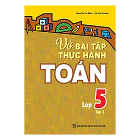 Vở Bài Tập Thực Hành Toán Lớp 5 - Tập 2