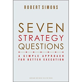 Seven Strategy Questions: A Simple Approach for Better Execution