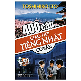 CKC- Sách Huy Hoàng- 400 Câu Giao Tiếp Tiếng Nhật Cơ Bản (Kèm CD)