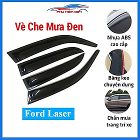 Vè che mưa ô tô  Ford Laser Vè Đen, nhựa ABS cao cấp chắn mưa, cản bụi, trang trí xe hơi