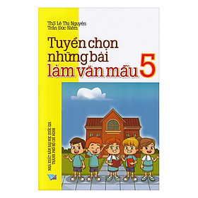 [Download Sách] Tuyển Chọn Những Bài Làm Văn Mẫu Lớp 5