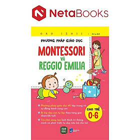 Phương Pháp Giáo Dục Montessori Và Reggio Emilia