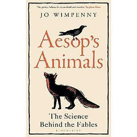 Aesop's Animals : The Science Behind the Fables - Bloomsbury Publishing PLC