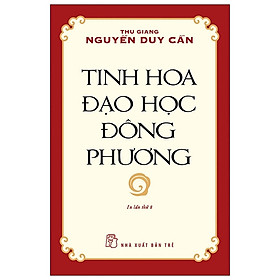 Sách Tinh Hoa Đạo Học Đông Phương - Thu Giang Nguyễn Duy Cần