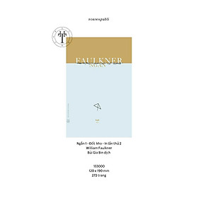 TẬP TRUYỆN NGẮN I - ĐỐT KHO - William Faulkner - Bùi Gia Bin dịch - FORMApubli - NXB Lao Động