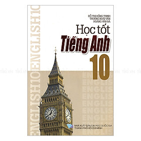 Học Tốt Tiếng Anh Lớp 10