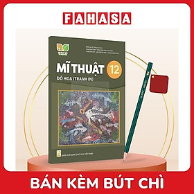 Sách Giáo Khoa Mĩ Thuật 12 - Đồ Họa (Tranh In) (Kết Nối) (Chuẩn) - Kèm Bút Chì
