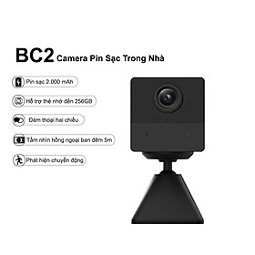 Mua Camera IP WiFi Trong Nhà Pin sạc EZVIZ BC2 hồng ngoại không dây 2.0 Megapixel dùng Pin Sạc 2000 mAh  Đàm Thoại 2 Chiều - Hàng Chính Hãng