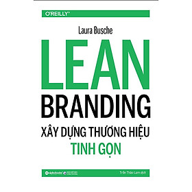 Sách - Lean Branding - Xây dựng thương hiệu tinh gọn