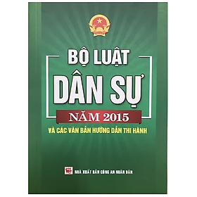 Sách - Bộ luật dân sự năm 2015 và các văn bản hướng dẫn thi hành