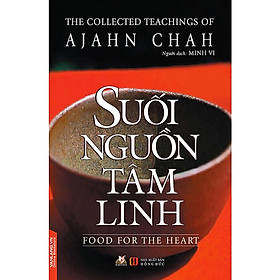 Suối nguồn tâm linh (Tái bản) - Ajahn Chah