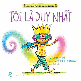 Giúp Em Tìm Hiểu Chính Mình - Tôi Là Duy Nhất