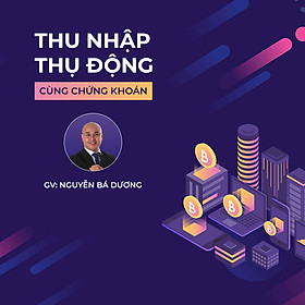 Thu nhập thụ động cùng chứng khoán