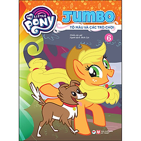 Sách My Little Pony - Jumbo Tô Màu Và Các Trò Chơi 6