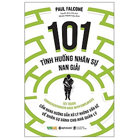 [Download Sách] 101 Tình Huống Nhân Sự Nan Giải (Tái Bản 2020)