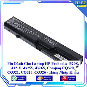 Pin Dành Cho Laptop HP Probooks 4320S 4321S 4325S 4326S Compaq CQ320 CQ321 CQ325 CQ326 - Hàng Nhập Khẩu
