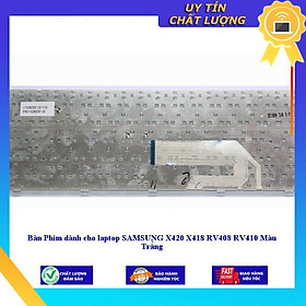 Bàn Phím dùng cho laptop SAMSUNG X420 X418 RV408 RV410 Màu Trắng - Hàng Nhập Khẩu New Seal