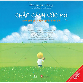 Download sách Chắp Cánh Ước Mơ (Cho Trẻ Em Trên Khắp Thế Giới)