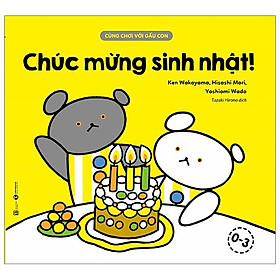 Cùng Chơi Với Gấu Con - Chúc Mừng Sinh Nhật