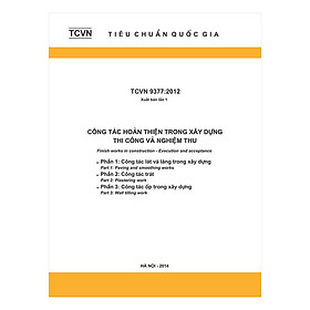 TCVN 9377:2012 - Công Tác Hoàn Thiện Trong Xây Dựng Thi Công Và Nghiệm Thu