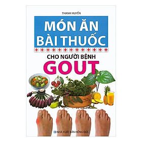 [Download Sách] Món Ăn Bài Thuốc Cho Người Bệnh Gout