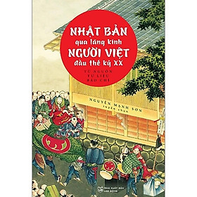 Nhật Bản qua lăng kính người Việt đầu thế kỷ XX – Bản Quyền