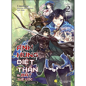 Sách - Anh Hùng Diệt Thần & Bảy Thệ Ước (Tập 2 )