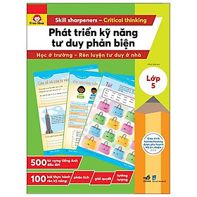 Sách Phát Triển Kỹ Năng Tư Duy Phản Biện – Lớp 5