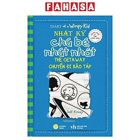 Song Ngữ Việt - Anh - Diary Of A Wimpy Kid - Nhật Ký Chú Bé Nhút Nhát - Tập 12: Chuyến Đi Bão Táp - The Getaway