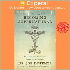 Sách - Becoming Supernatural by Dr Joe Dispenza (UK edition, paperback)